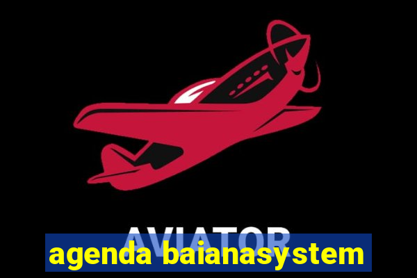 agenda baianasystem